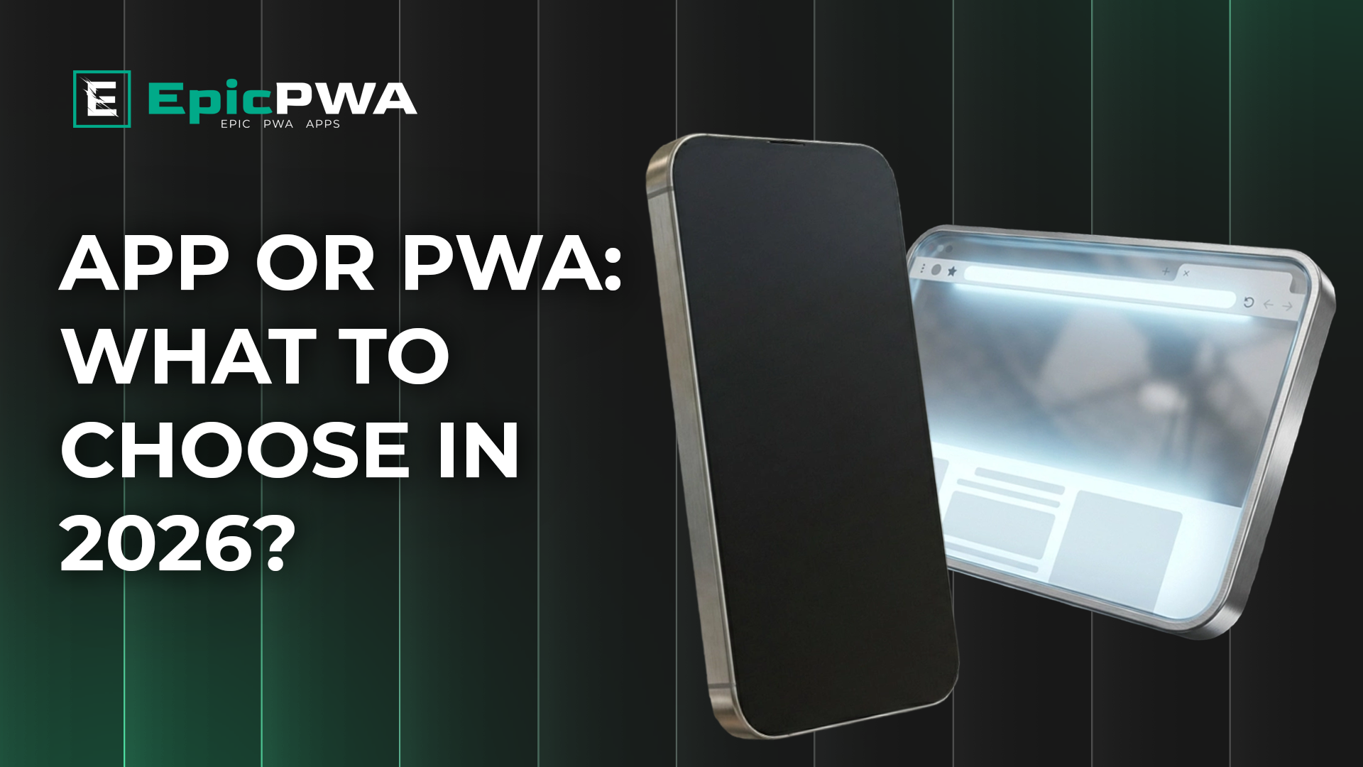 App or PWA: What to Choose in 2026? 🚀