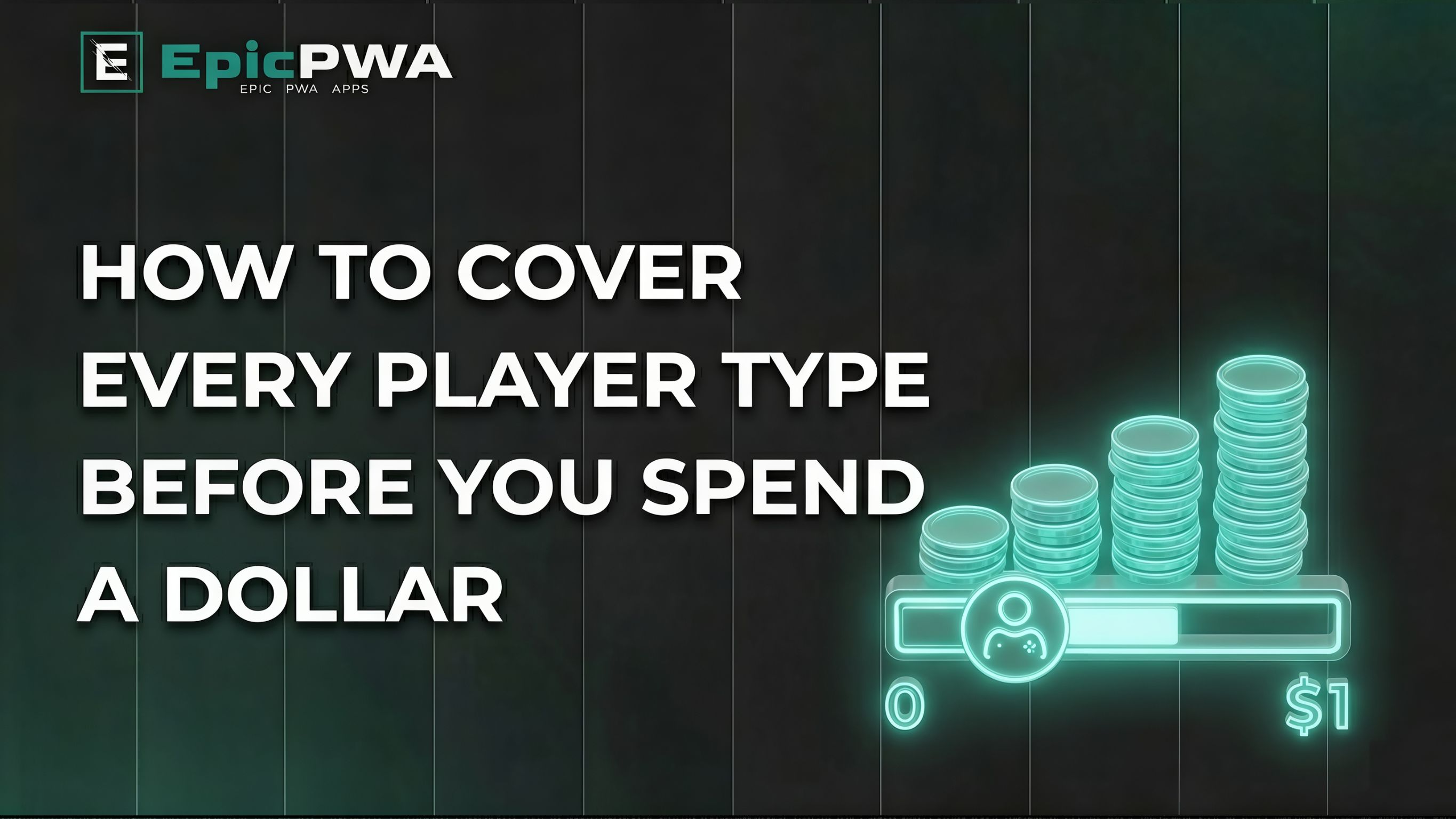 The Four-PWA Map: How to Cover Every Player Type Before You Spend a Dollar